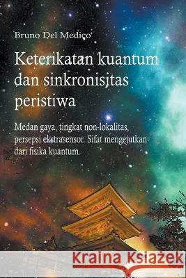 Keterikatan kuantum dan sinkronisitas peristiwa Bruno del Medico   9798215644072 Bruno del Medico Editore - książka