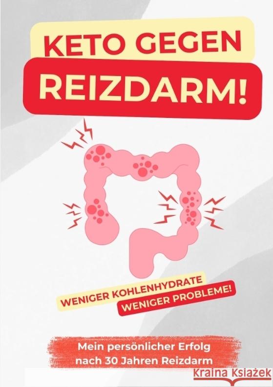 Keto gegen Reizdarm Wiesmeier, Matthias 9783384559920 tredition - książka