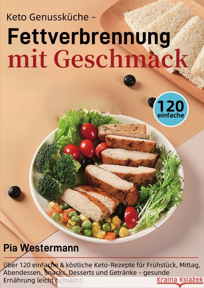 Keto Genussküche - Fettverbrennung mit Geschmack Westermann, Pia 9789403847450 Bookmundo - książka