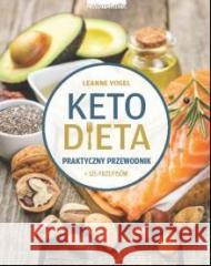 Ketodieta. Praktyczny przewodnik Leanne Vogel 9788381322553 Zwierciadło - książka