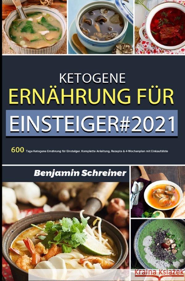 Ketogene Ernährung für Einsteiger#2021 Schreiner, Benjamin 9783754158395 epubli - książka