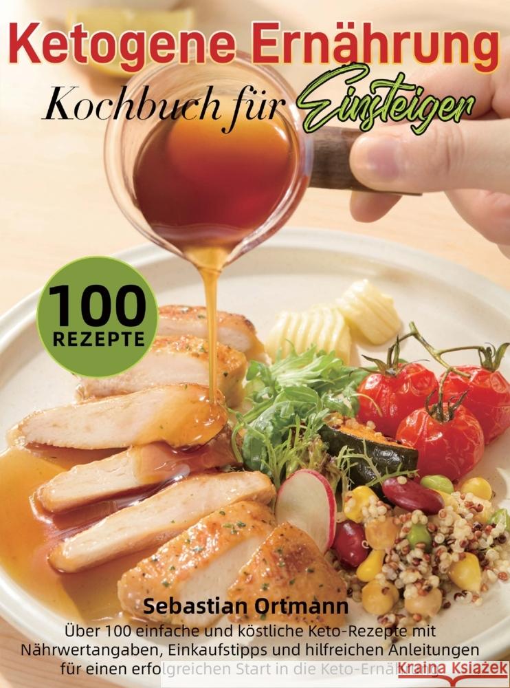 Ketogene Ernährung Kochbuch für Einsteiger Ortmann, Sebastian 9789403857749 Bookmundo - książka
