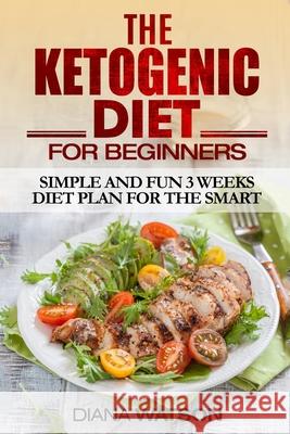 Ketogenic Diet For Beginners Diana Watson 9789814950657 Jw Choices - książka