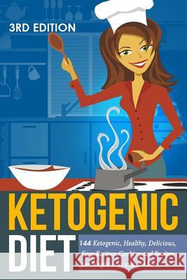 Ketogenic Diet: Ketogenic, Healthy, Delicious, Easy Recipes: Cooking and Recipes for Weight Loss and Fat Loss Arianna Brooks 9781514330654 Createspace Independent Publishing Platform - książka