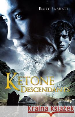 Ketone Descendants Emily Barratt 9781490701738 Trafford Publishing - książka