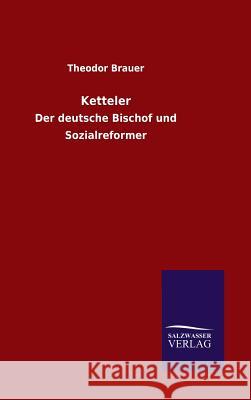 Ketteler Theodor Brauer 9783846077825 Salzwasser-Verlag Gmbh - książka