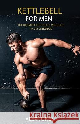 Kettlebell for Men Jones Alex Jones 9781914380150 Samuel Gill - książka