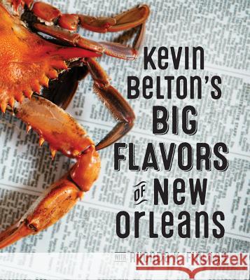 Kevin Belton's Big Flavors of New Orlean Belton, Kevin 9781423641575 Gibbs Smith Publishers - książka