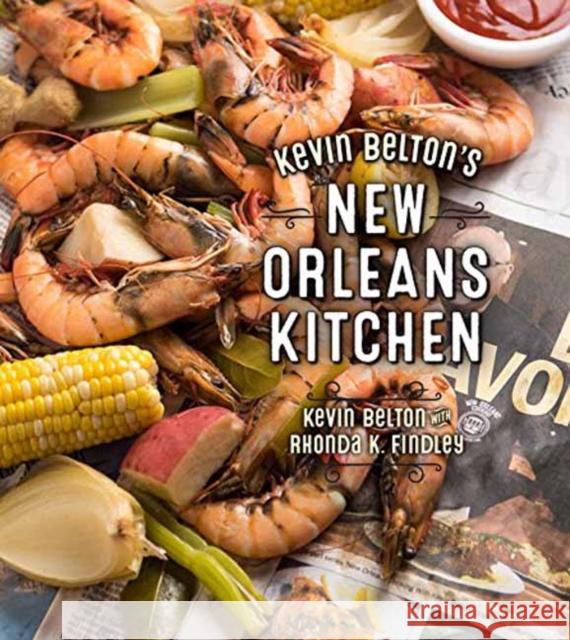 Kevin Belton's New Orleans Kitchen Kevin Belton Rhonda Findley Eugenia Uhl 9781423648949 Gibbs Smith - książka