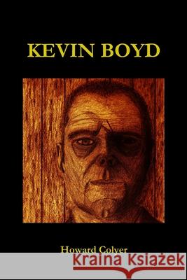 Kevin Boyd Howard Colyer 9781409255307 Lulu.com - książka