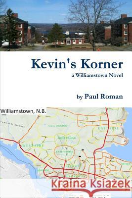 Kevin's Korner Paul Roman 9780359021581 Lulu.com - książka