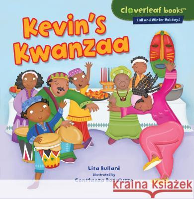 Kevin's Kwanzaa Lisa Bullard Constanza Basaluzzo 9780761385882 Millbrook Press - książka