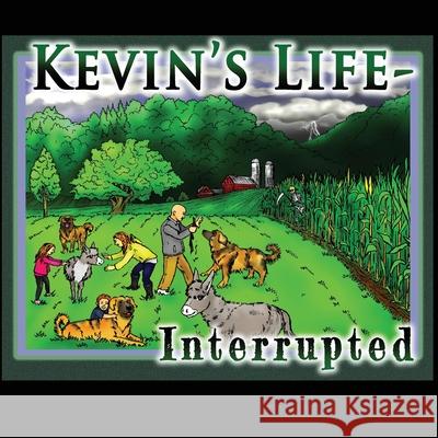 Kevin's Life Interrupted Maria Young, Chris Young, Karen Laski 9798782067755 Independently Published - książka