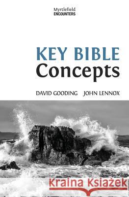 Key Bible Concepts David Gooding John Lennox 9781874584452 Myrtlefield House - książka