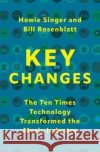 Key Changes Bill (Adjunct Faculty, Adjunct Faculty, Music and Performing Arts Professions, New York University) Rosenblatt 9780197656891 Oxford University Press Inc