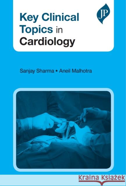 Key Clinical Topics in Cardiology Sanjay Sharma 9781909836549 Jp Medical Ltd - książka