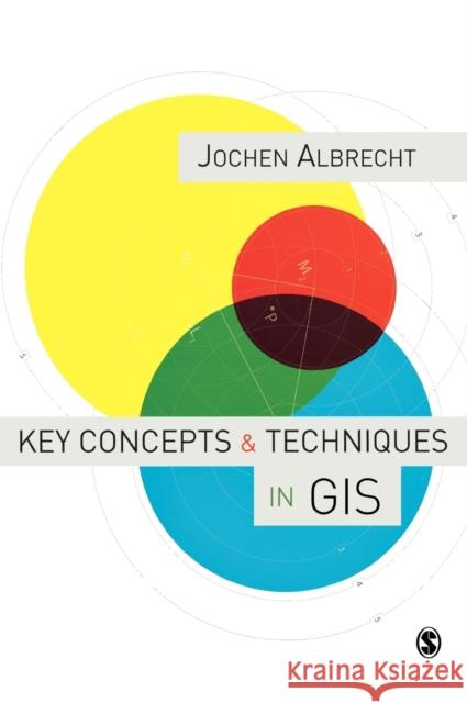 Key Concepts & Techniques in GIS Albrecht, Jochen 9781412910156 Sage Publications - książka