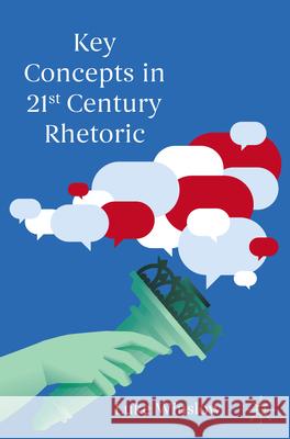 Key Concepts in 21st Century Rhetoric Luke Winslow 9783032055651 Palgrave MacMillan - książka