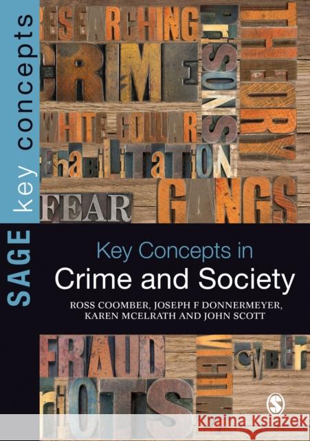 Key Concepts in Crime and Society Ross Coomber Joseph F. Donnermeyer Karen McElrath 9780857022554 SAGE Publications Ltd - książka