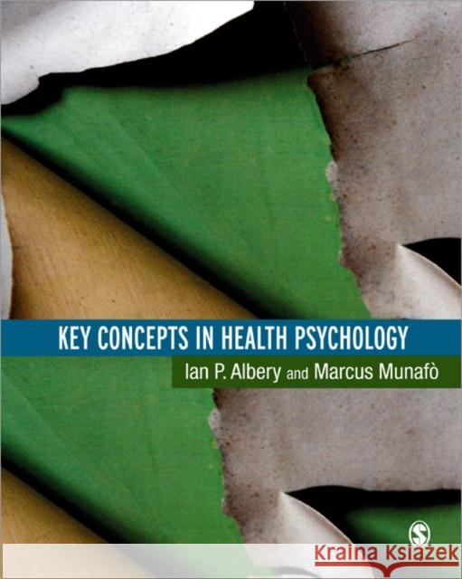 Key Concepts in Health Psychology Ian Albery 9781412919333  - książka