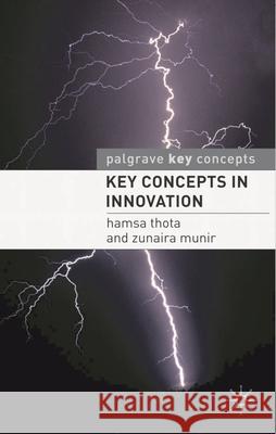 Key Concepts in Innovation Hamsa Thota 9780230244627  - książka