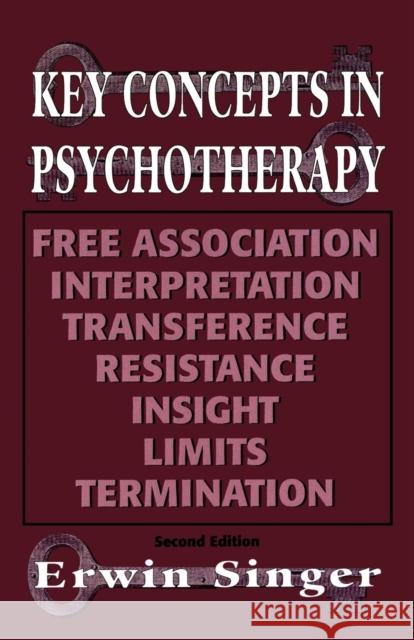 Key Concepts in Psychotherapy Erwin Singer 9781568212678 JASON ARONSON INC. PUBLISHERS - książka