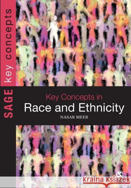 Key Concepts in Race and Ethnicity Nasar Meer 9780857028686 Sage Publications (CA) - książka