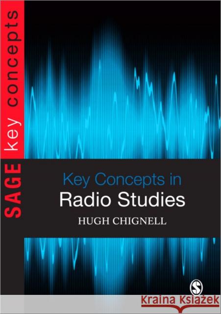 Key Concepts in Radio Studies Hugh Chignell 9781412935173  - książka