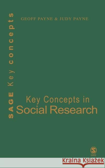 Key Concepts in Social Research Geoff Payne Judy Payne 9780761965428 Sage Publications - książka