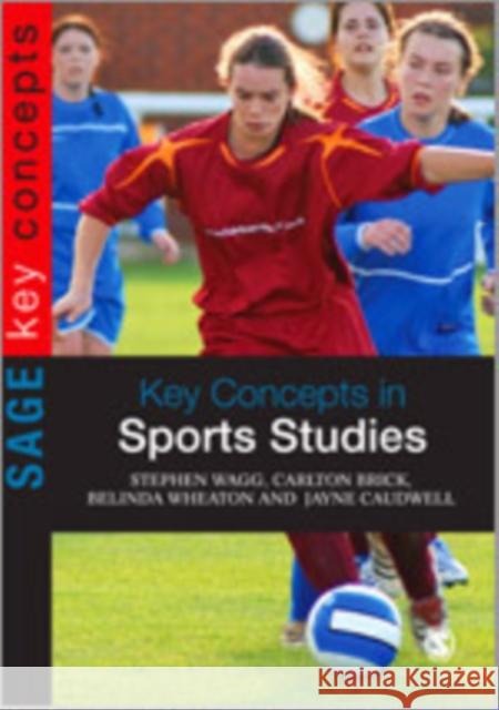 Key Concepts in Sports Studies Belinda Wheaton Stephen Wagg Helen Pussard 9780761949640 Sage Publications (CA) - książka