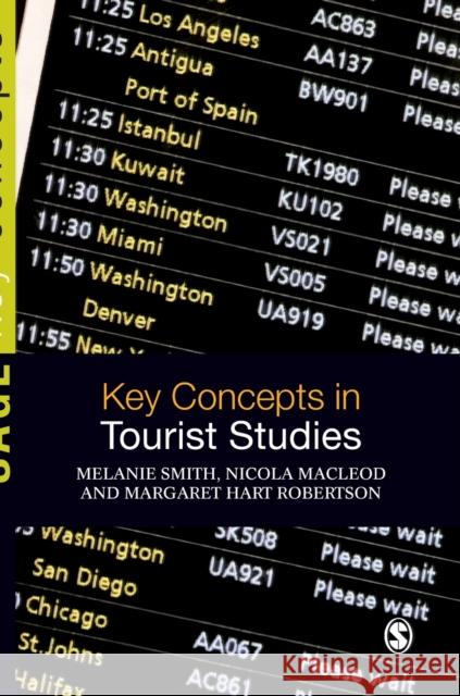 Key Concepts in Tourist Studies Melanie Smith Nicola MacLeod Margaret Har 9781412921046 Sage Publications (CA) - książka