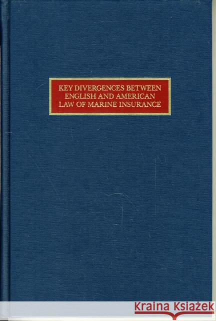 Key Divergences Between English and American Law of Marine Insurance Thomas J. Schoenbaum 9780870335228 Cornell Maritime Press - książka