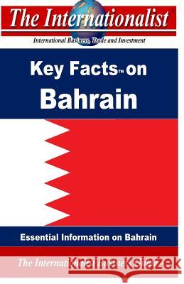 Key Facts on Bahrain: Essential Information on Bahrain Patrick W. Nee 9781495223679 Createspace - książka