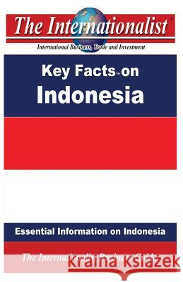 Key Facts on Indonesia: Essential Information on Indonesia Patrick W. Nee 9781484045800 Createspace - książka