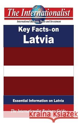 Key Facts on Latvia: Essential Information on Latvia Patrick W. Nee 9781495216107 Createspace - książka