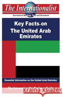 Key Facts on the United Arab Emirates: Essential Information on the United Arab Emirates Patrick W. Nee 9781482762532 Createspace - książka