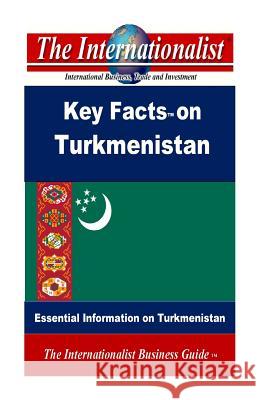 Key Facts on Turkmenistan: Essential Information on Turkmenistan Patrick W. Nee 9781497511934 Createspace - książka