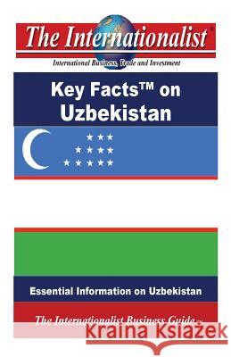 Key Facts on Uzbekistan: Essential Information on Uzbekistan Patrick W. Nee 9781497554269 Createspace - książka