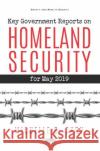 Key Government Reports on Homeland Security for May 2019 Michelle O Skov   9781536162592 Nova Science Publishers Inc