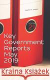 Key Government Reports. Volume 21: May 2019: Volume 21: May 2019 Ernest Clark   9781536162639 Nova Science Publishers Inc