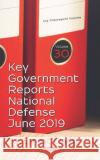Key Government Reports. Volume 30: National Defense - June 2019: Volume 30 -- National Defense: June 2019 Ernest Clark   9781536166156 Nova Science Publishers Inc