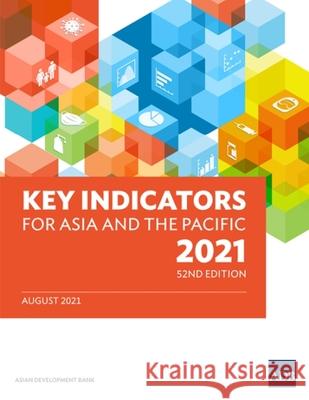 Key Indicators for Asia and the Pacific 2021 Asian Development Bank 9789292690205 Asian Development Bank - książka