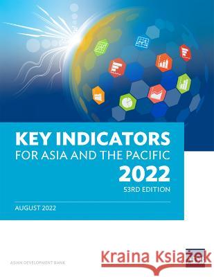 Key Indicators for Asia and the Pacific 2022 Asian Development Bank   9789292696986 Asian Development Bank - książka