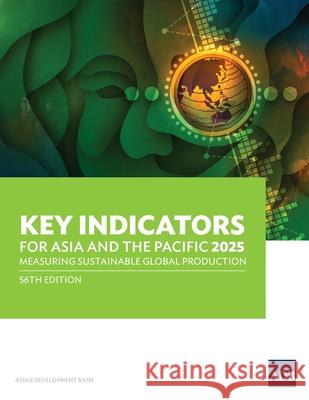 Key Indicators for Asia and the Pacific 2025 Asian Development Bank 9789292774035 Asian Development Bank - książka