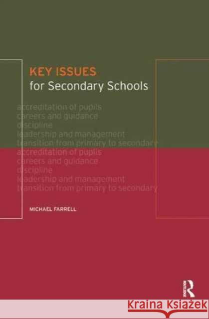 Key Issues for Secondary Schools Michael Farrell 9781138179448 Routledge - książka