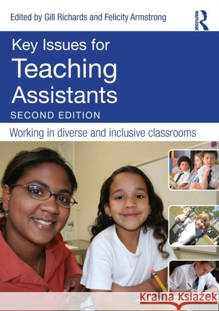 Key Issues for Teaching Assistants: Working in diverse and inclusive classrooms Richards, Gill 9781138919624 Taylor and Francis - książka
