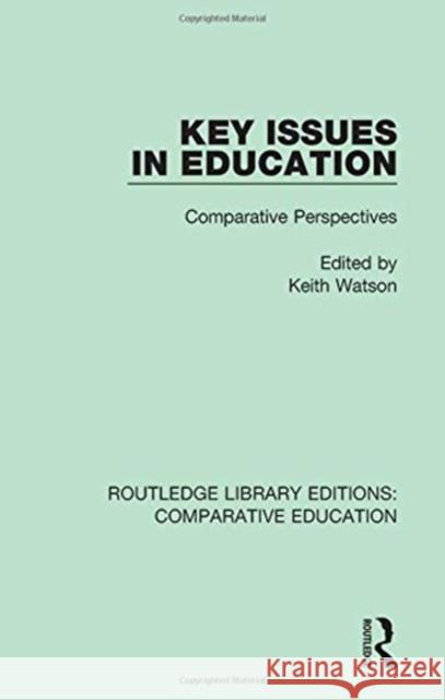 Key Issues in Education: Comparative Perspectives  9781138544178 Taylor and Francis - książka