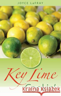 Key Lime Cookin' Joyce LaFray 9780942084764 Seaside Publishing - książka
