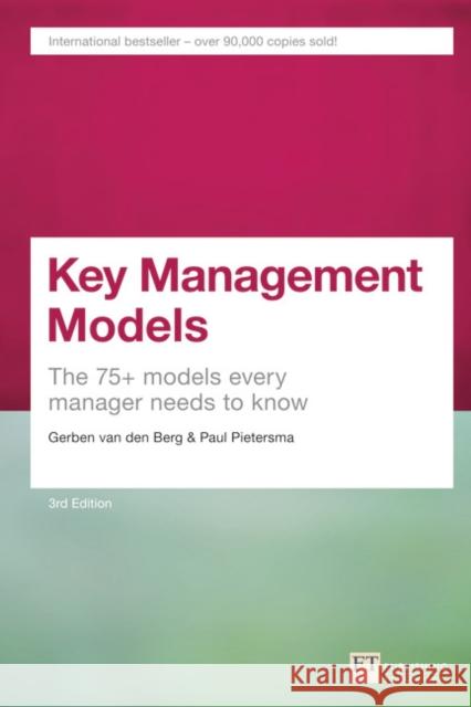 Key Management Models: The 75+ Models Every Manager Needs to Know Paul Pietersma 9781292016276 Pearson Education Limited - książka