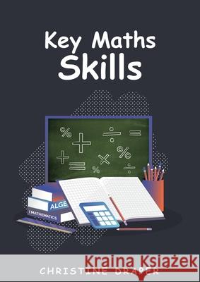 Key Maths Skills Christine R. Draper 9781922819000 Warru Press - książka